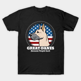 Great Danes Because People Suck T-Shirt